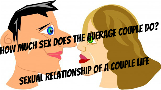 How Much Sex Does the Average Couple Do Health tips for Men and Women