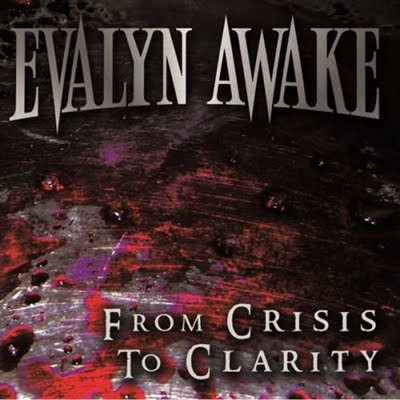 Evalyn Awake - From Crisis To Clarity (2011)