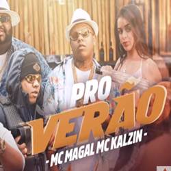 Pro Verão - MC Magal e MC Kalzin Mp3 Baixar Pro Verão - MC Magal e MC Kalzin Mp3