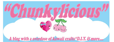 Chunkylicious ♥ Kawaii crafts ♥