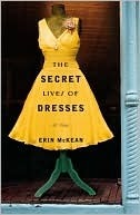 Review: The Secret Lives of Dresses by Erin McKean