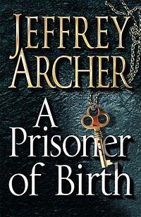 A Prisoner of Birth - Jeffrey Archer | A Pen, a Paper and Solitude