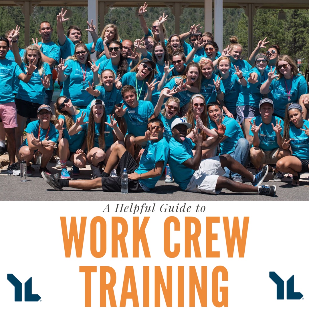 The Young Life Leader Blog A Helpful Guide to Work Crew Spring Training