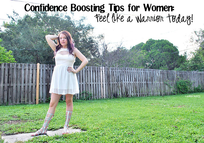 Feel like a warrior no matter what the occasion with these simple confidence boosting tips!