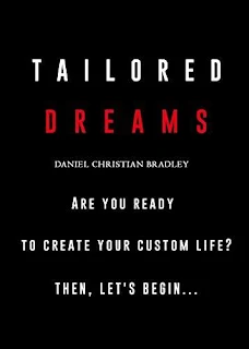Tailored Dreams - a Christian Motivational book by Daniel Christian Bradley