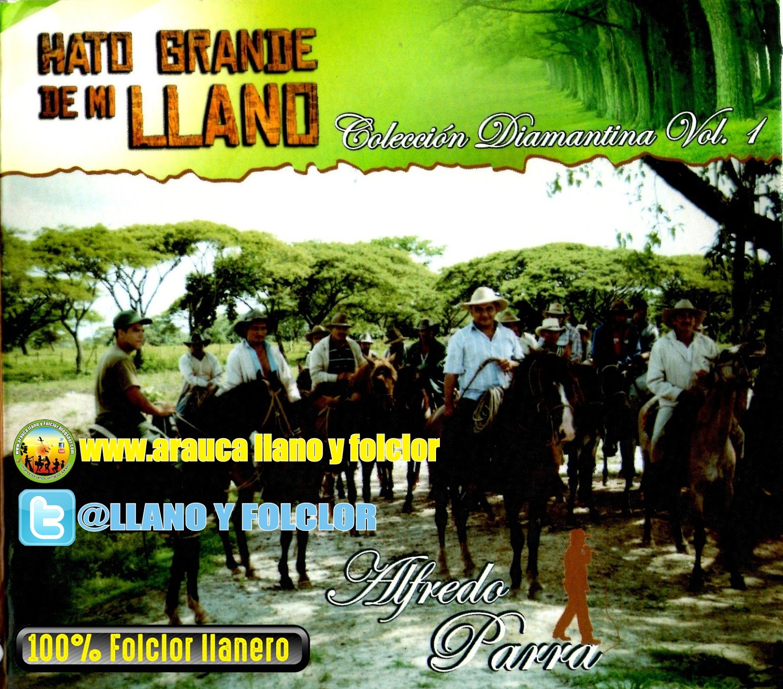 ARAUCA LLANO Y FOLCLOR ALFREDO PARRA, HATO GRANDE DE MI LLANO