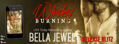 Whiskey Burning by Bella Jewel Release Blitz