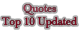 Quotes Top 10 Updated