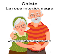 Chiste: La ropa interior negra Publicar Salió una anciana del baño... Su viejito la miraba y al punto le preguntaba:De dónde ese gusto tan extraño, pues ya llevas varios años usando ropa interior de color oscuro... Y ya mi vista se aburre, acaso no se te ocurre pensar que eso te da más calor.