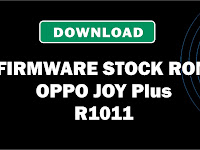 Download Firmware Stock ROM Oppo Joy Plus R1011