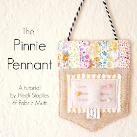 Pinnie Pennant Tutorial by Heidi Staples of Fabric Mutt