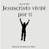 Misioneros Servidores de la palabra - Jesucristo Vivire por ti (1999 - MP3) 