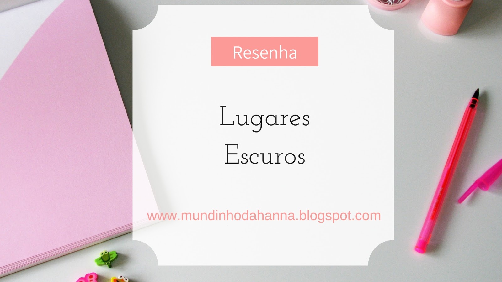 Lugares Escuros Lugares Escuros