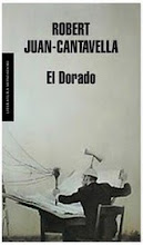 Robert Juan-Cantavella | El Dorado | Mondadori | Barcelona | 2008