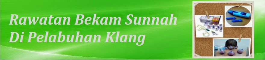 Rawatan Bekam Sunnah Di Pelabuhan Klang