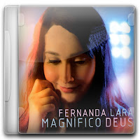 Fernanda Lara – Magnífico Deus (2011)