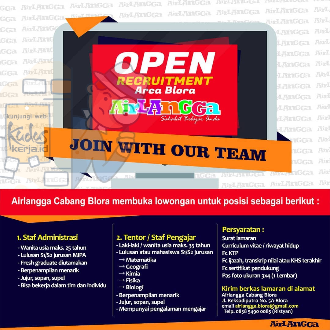 Kudus Kerja Open Recruitmen Airlangga Bimbel Area Blora untuk posisi Staff Administrasi dan tentor atau pengajar, untuk informasi detailnya bisa dilihat pada gambar dibawah ini. Kudus Kerja Open Recruitmen Airlangga Bimbel Area Blora untuk posisi Staff Administrasi dan tentor atau pengajar, untuk informasi detailnya bisa dilihat pada gambar dibawah ini.