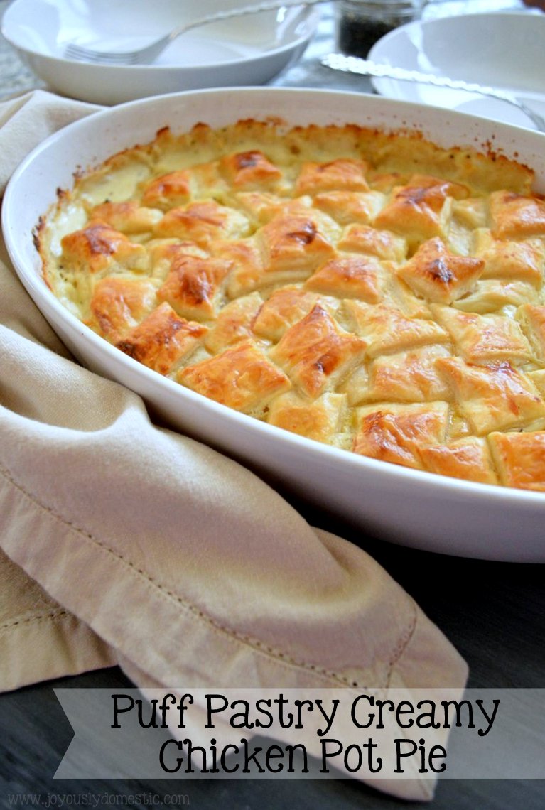 Joyously Domestic Puff Pastry Creamy Chicken Pot Pie