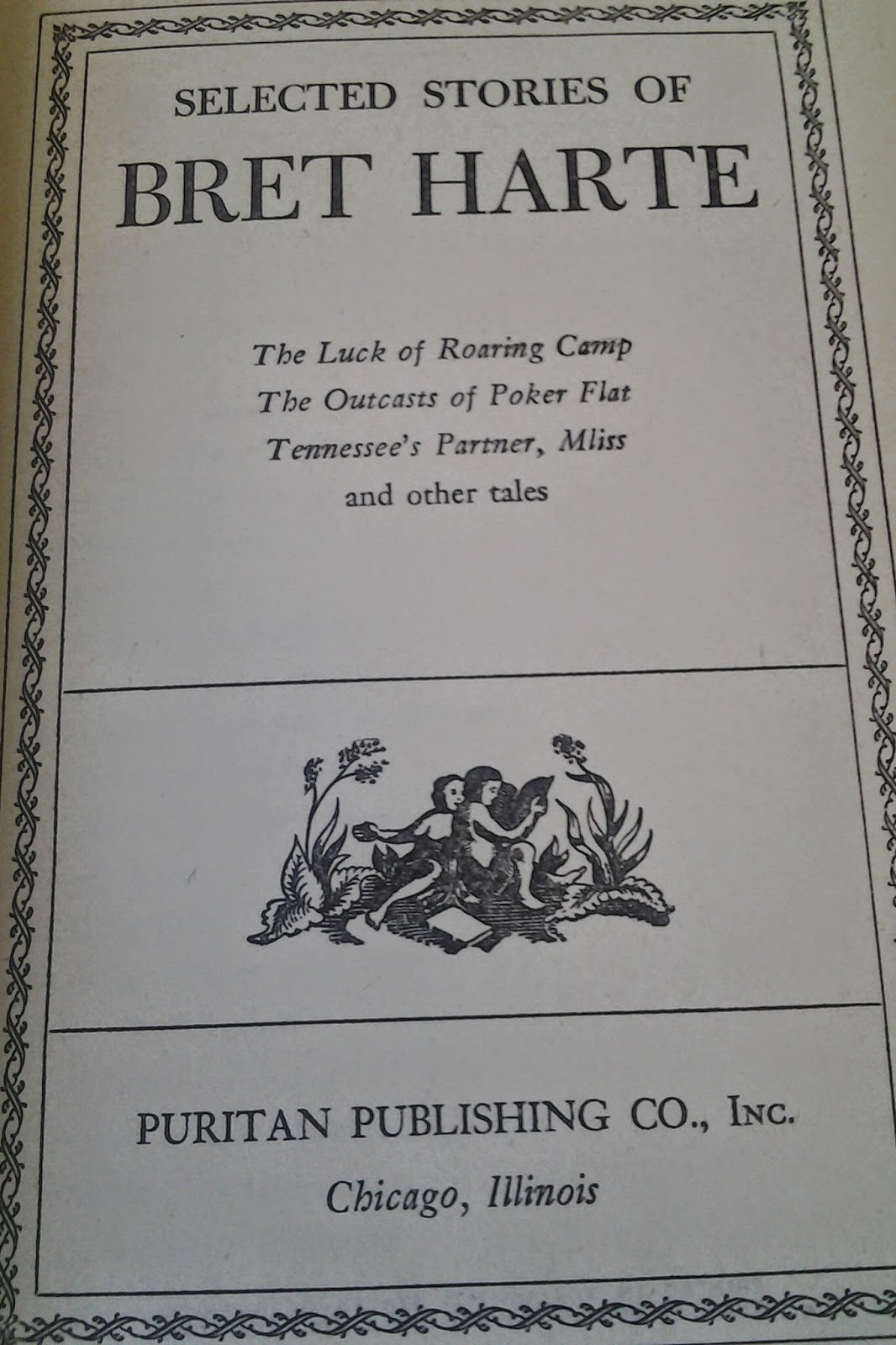 Selected Stories of Brett Harte by Brett Harte. Puritan Publishing Company