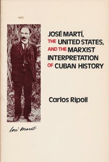 José Martí, the United States, and the Marxist Interpretation of Cuban History