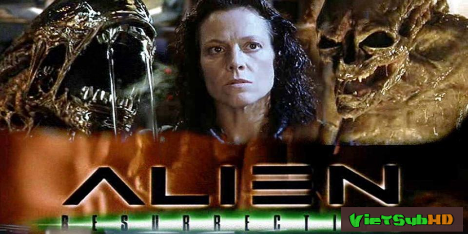 Phim Quái Vật Không Gian 4: Tái Sinh VietSub HD | Alien: Resurrection 1997