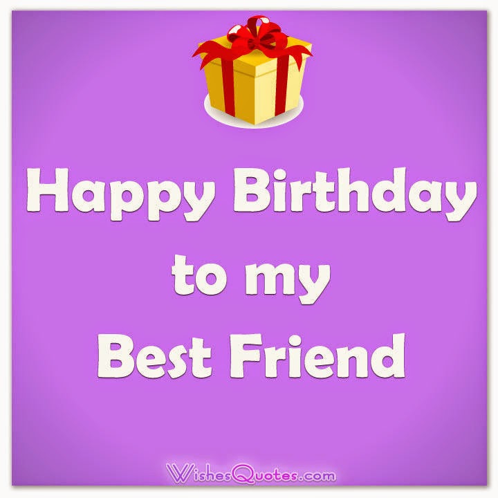Images of Happy Birthday Wishes Messages for Best Friend Forever