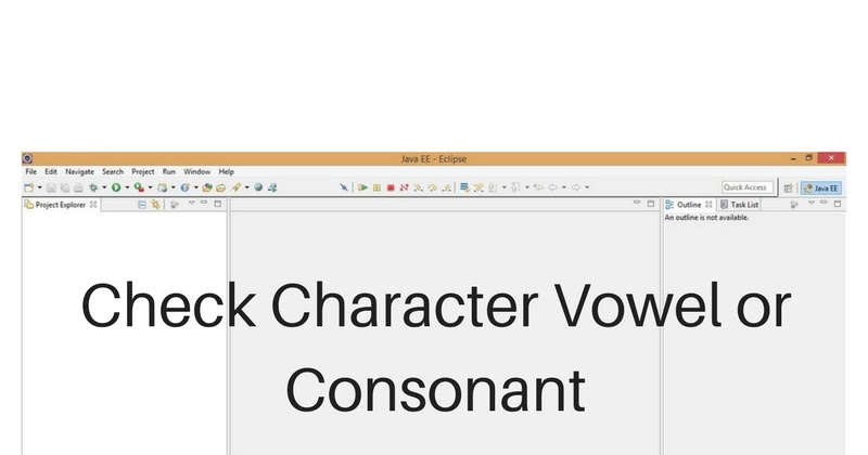 Java Program to Check whether entered character is vowel or consonant ...