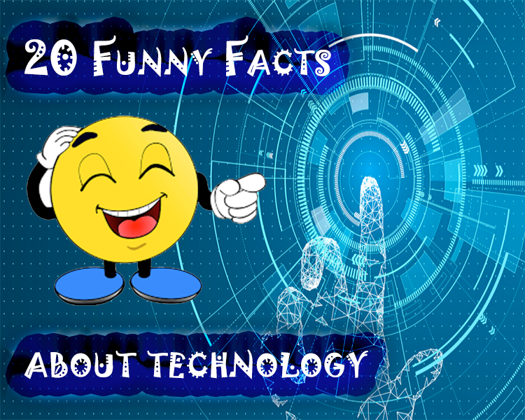 Top 20 Fun Facts About Technology World Technology Facts World