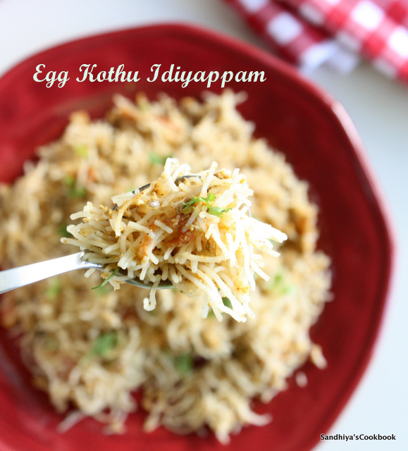 Sandhiya's Cookbook Egg Kothu Idiyappam Kothu Idiyappam Idiyappam
