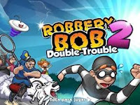 Download Robbery Bob 2: Double Trouble MOD Apk Android Terbaru 2018