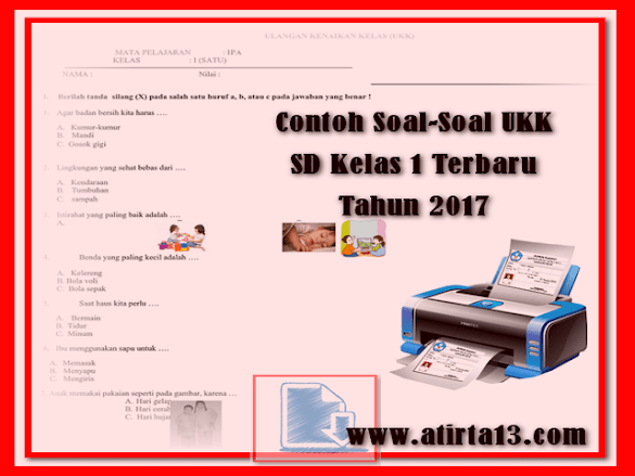 Contoh Soal-Soal Ukk Sd Kelas 1 Terbaru Tahun 2017