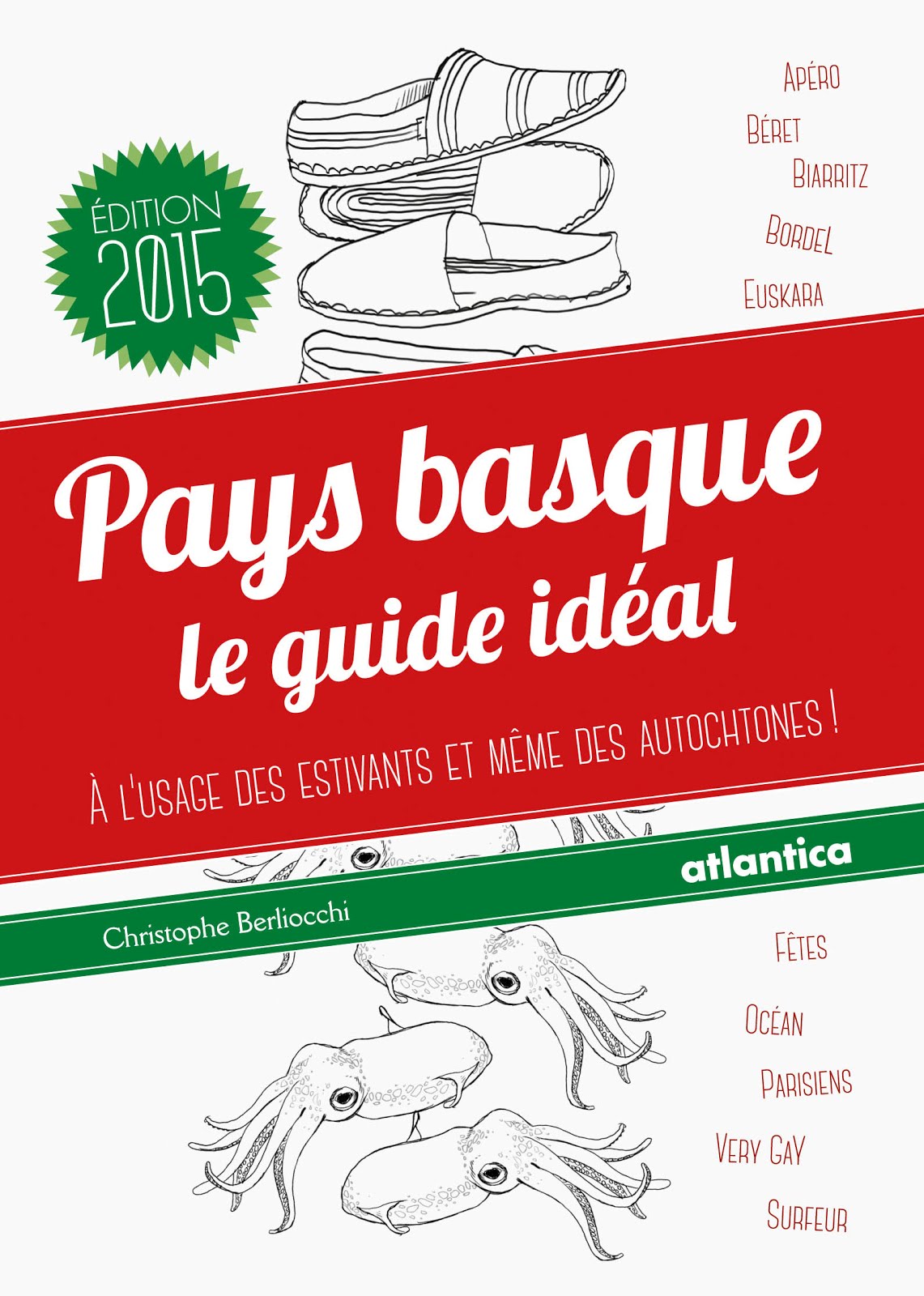 Le Guide Idéal du Pays Basque