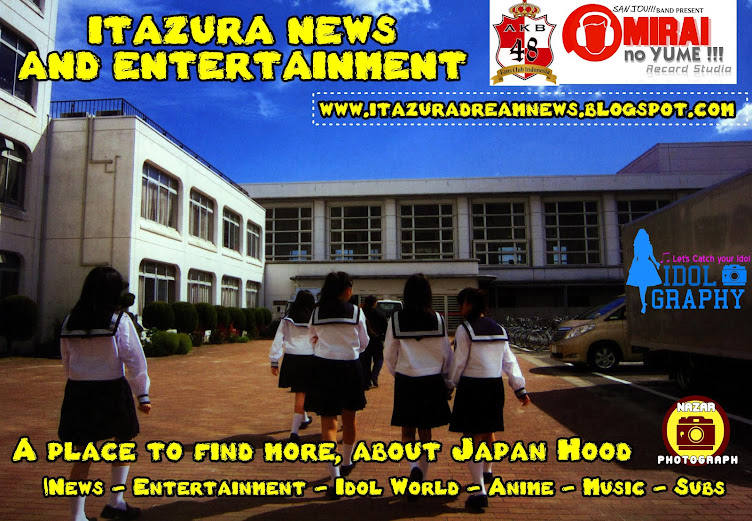 [ ITAZURA DREAM NEWS & ENTERTAINMENT ]
