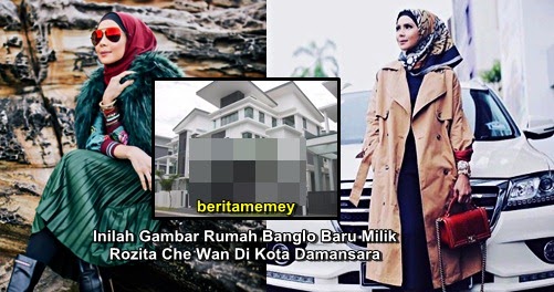 Inilah Gambar Rumah Banglo Baru Milik Rozita Che Wan Di Kota Damansara