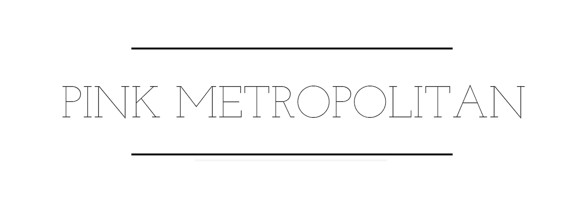 PINK Metropolitan // por Carolina Farinha