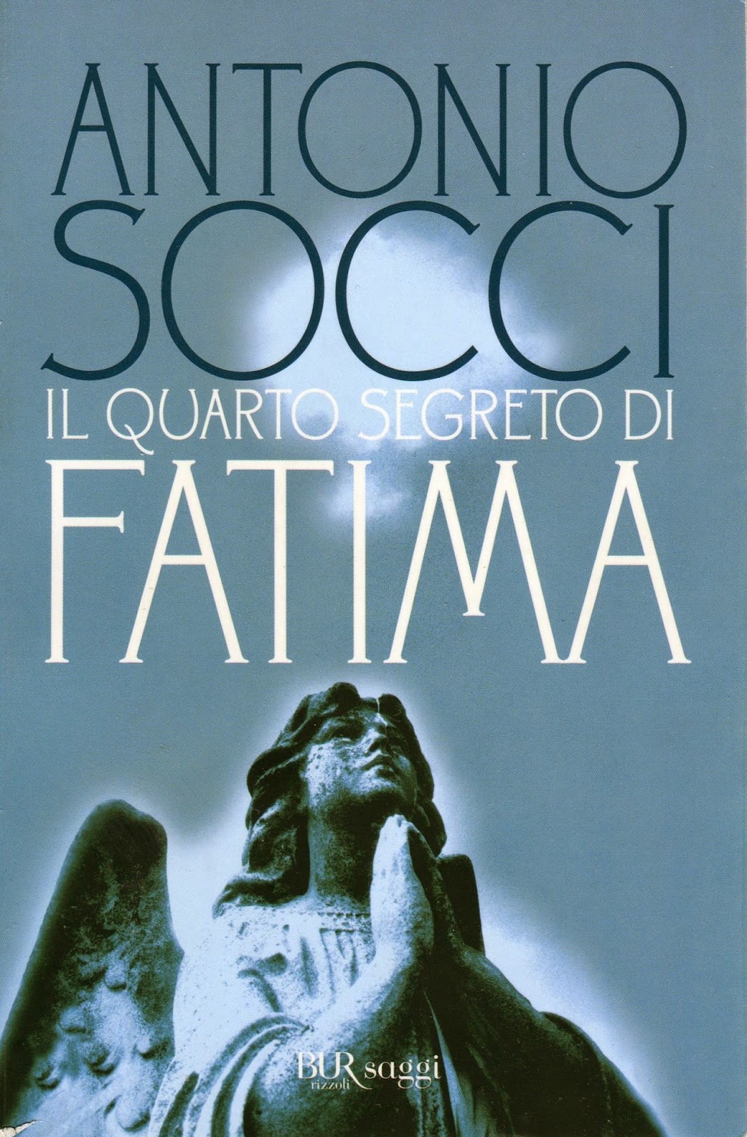 Il quarto segreto di Fatima di Antonio Socci