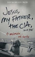 Jesus, My Father, the CIA and Me cover