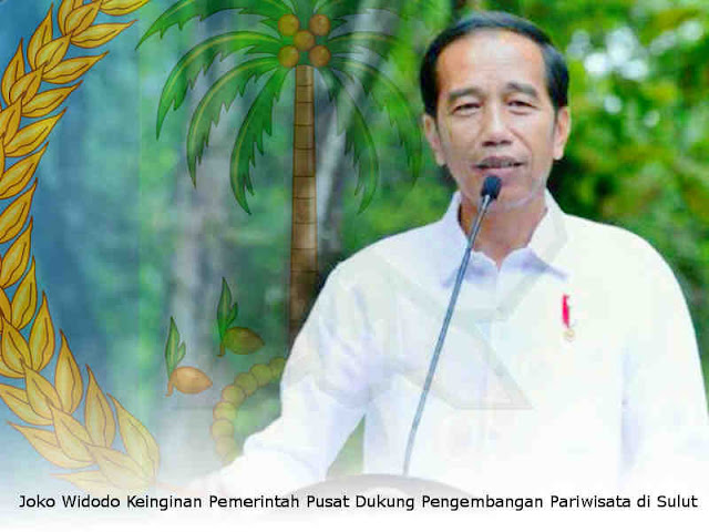 Joko Widodo Keinginan Pemerintah Pusat Dukung Pengembangan Pariwisata di Sulawesi Utara Joko Widodo Keinginan Pemerintah Pusat Dukung Pengembangan Pariwisata di Sulawesi Utara