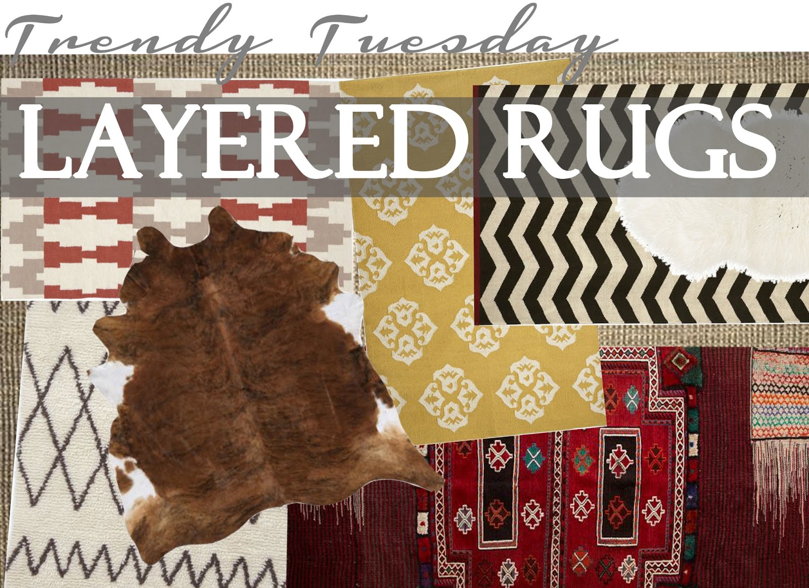 just the bee's knees: Trendy Tuesday ~ Layered Rugs
