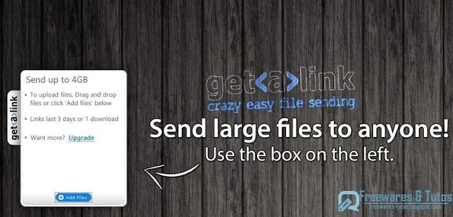 Getalink : un nouveau service pour envoyer et partager facilement de gros fichiers (jusqu'à 4 Go)