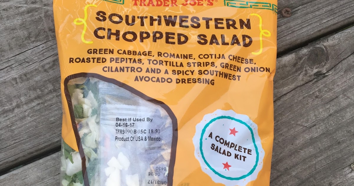 What's Good at Trader Joe's? Trader Joe's Southwestern Chopped Salad