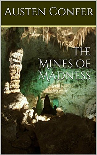 The Mines of Madness