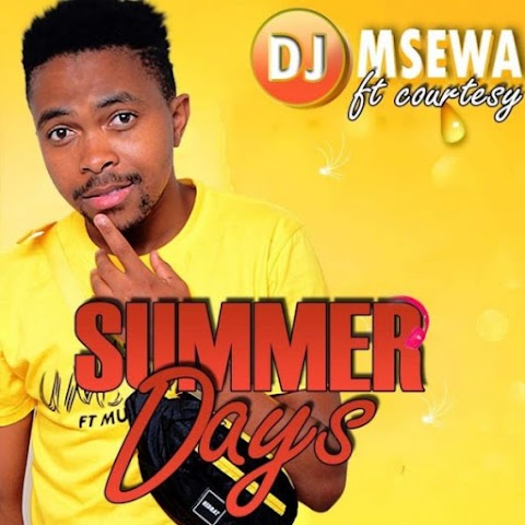 DJ Msewa – Summer Days