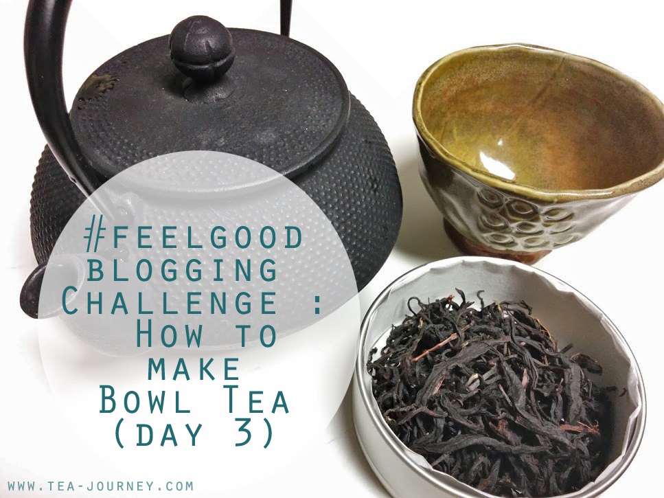 #feelgoodblogging challenge Alex Beadon tutorial how to make bowl tea