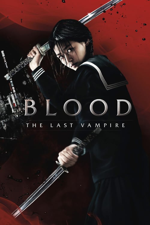 [VF] Blood : The Last Vampire 2009 Streaming Voix Française