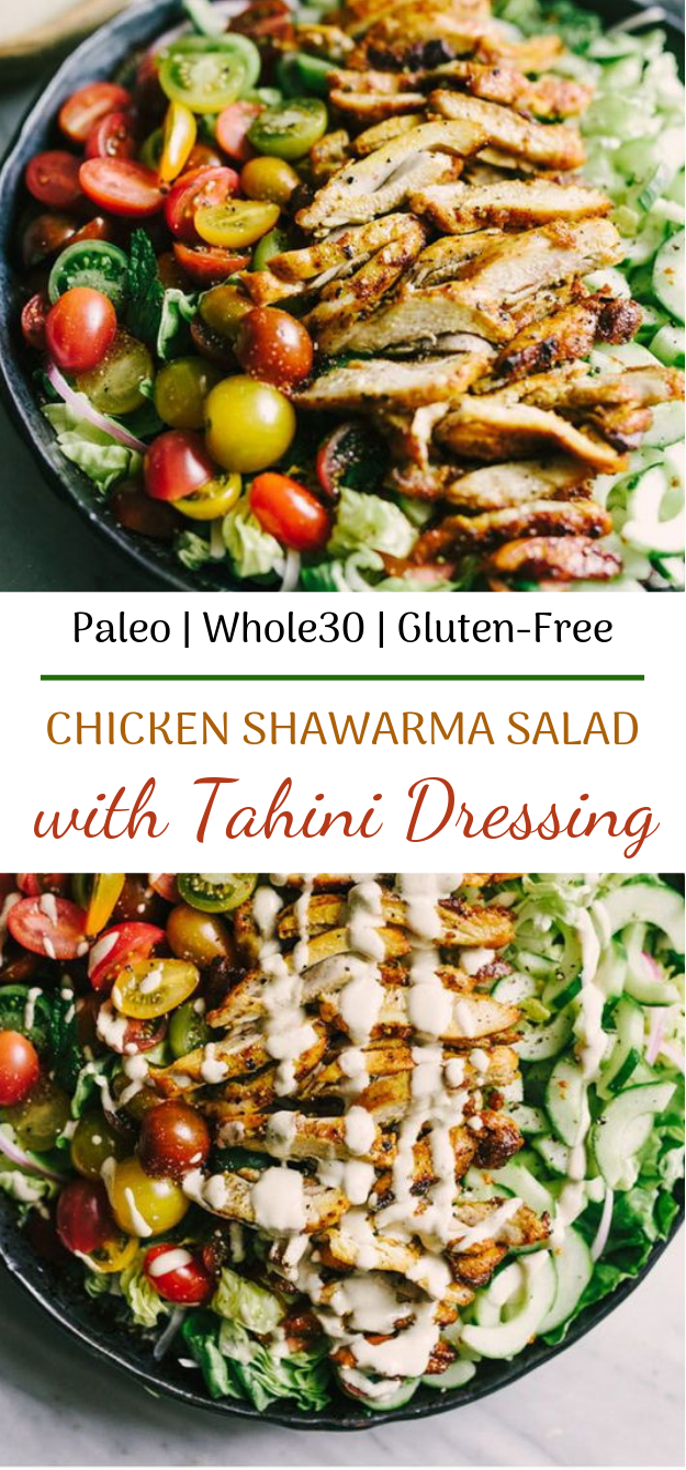 Chicken Shawarma Salad with Tahini Dressing #paleo #healthysalad