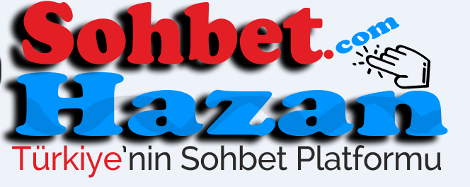 sohbethazan sohbethazan sohbet