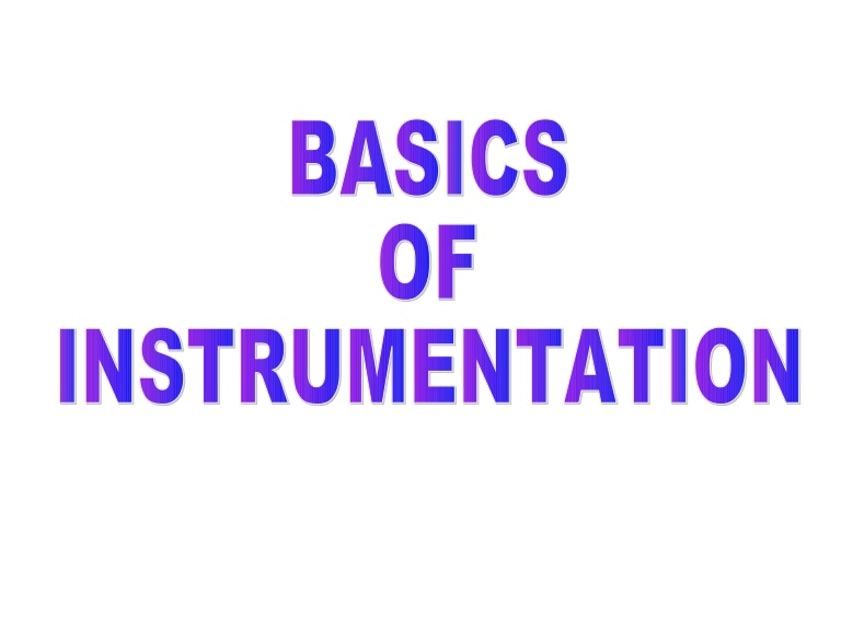 Instrumentation Tools Basics You Need To Know Before Using Various Instruments