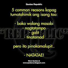  5 common reasons kapag tumatahimik ang isang tao:  -baka walang masabi  -nagtatampo  -galit  -tinatamad  pero ito pinakamalupit...  -NATATAE!