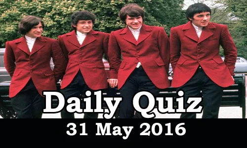 Daily Current Affairs Quiz - 31 May 2016